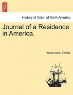 Journal of a Residence in America.