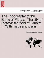 Topography of the Battle of Plataea. the City of Plataea