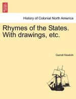 Rhymes of the States. with Drawings, Etc.