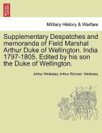 Supplementary Despatches, Correspondenc and Memoranda of Field Marshal