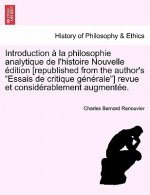 Introduction a la philosophie analytique de l'histoire Nouvelle edition [republished from the author's Essais de critique generale] revue et considera