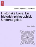 Historiske Love. En Historisk-Philosophisk Unders Gelse.