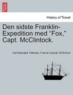 Den Sidste Franklin-Expedition Med Fox, Capt. McClintock.