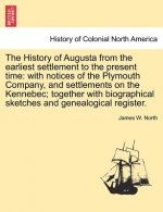 History of Augusta from the earliest settlement to the present time