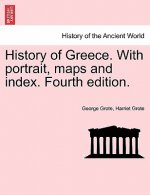 History of Greece. with Portrait, Maps and Index. Fourth Edition.