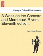 Week on the Concord and Merrimack Rivers. Eleventh Edition.