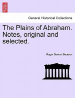 Plains of Abraham. Notes, Original and Selected.
