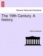19th Century. a History.