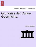 Grundriss Der Cultur-Geschichte.
