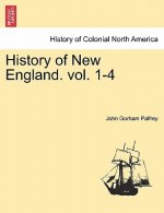 History of New England. Vol. I