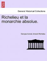 Richelieu Et La Monarchie Absolue.