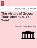 History of Greece. Translated by A. W. Ward. Vol. IV.