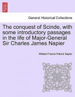 conquest of Scinde, with some introductory passages in the life of Major-General Sir Charles James Napier