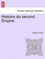 Histoire Du Second Empire.