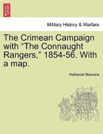 Crimean Campaign with the Connaught Rangers, 1854-56. with a Map.
