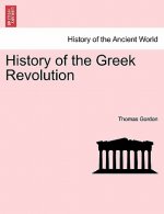 History of the Greek Revolution. VOL. II