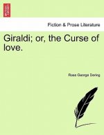 Giraldi; Or, the Curse of Love. Vol. II.