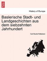 Baslerische Stadt- Und Landgeschichten Aus Dem Siebzehnten Jahrhundert