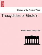 Thucydides or Grote?.