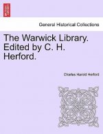 Warwick Library. Edited by C. H. Herford.Vol.I