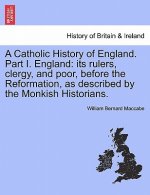 Catholic History of England. Part I. England