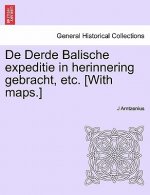de Derde Balische Expeditie in Herinnering Gebracht, Etc. [With Maps.]