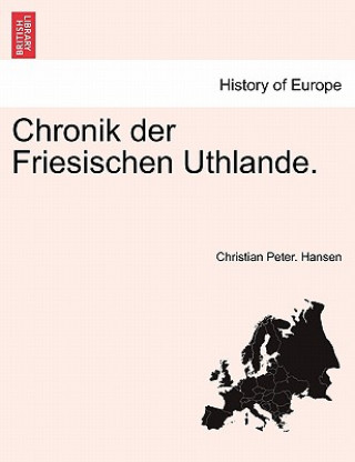 Chronik Der Friesischen Uthlande. (Christian Peter Hansen)(Miękka)