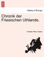 Chronik Der Friesischen Uthlande.