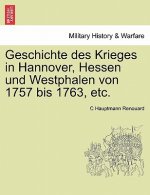 Geschichte des Krieges in Hannover, Hessen und Westphalen von 1757 bis 1763, etc. Zweiter Band.