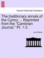 Traditionary Annals of the Cymry ... Reprinted from the 