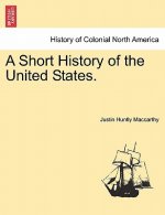 Short History of the United States.