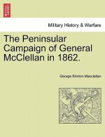 Peninsular Campaign of General McClellan in 1862.