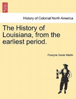 History of Louisiana, from the earliest period.