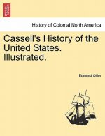 Cassell's History of the United States. Illustrated.