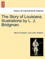 Story of Louisiana. Illustrations by L. J. Bridgman.