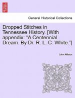 Dropped Stitches in Tennessee History. [With Appendix