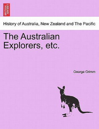 Australian Explorers, Etc.