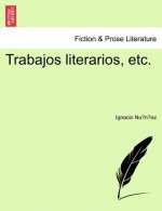 Trabajos Literarios, Etc.