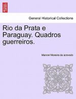 Rio Da Prata E Paraguay. Quadros Guerreiros.