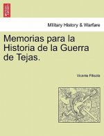Memorias para la Historia de la Guerra de Tejas. Segunda Parte