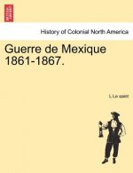 Guerre de Mexique 1861-1867.