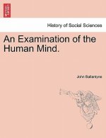 Examination of the Human Mind.