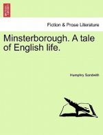 Minsterborough. a Tale of English Life. Vol. II.