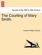 Courting of Mary Smith.