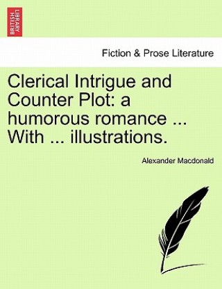 Clerical Intrigue and Counter Plot