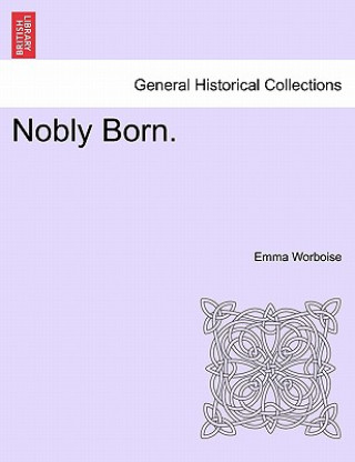 Nobly Born.