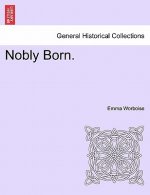 Nobly Born.