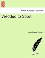 Wedded to Sport. Vol. III