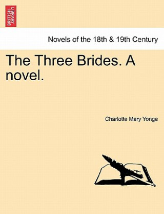 Three Brides. a Novel.
