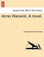 Anne Warwick. a Novel.